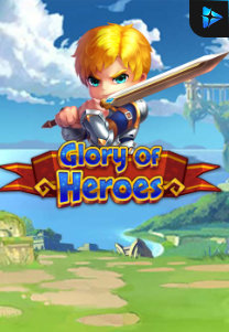 Glory of Heroes