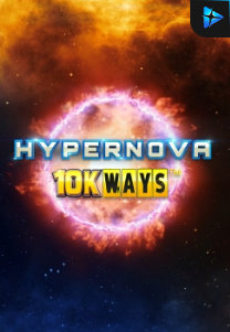 Bocoran RTP Slot Hypernova 10K Ways di WOWHOKI