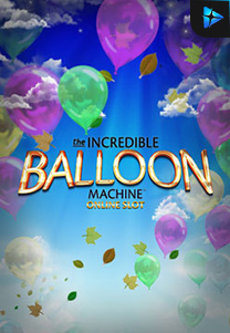 Bocoran RTP Slot Incredible-Balloon-Machine-foto di WOWHOKI