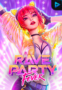 Bocoran RTP Slot Rave Party Fever di WOWHOKI