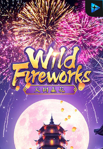 Bocoran RTP Slot Wild Fireworks di WOWHOKI