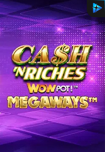 Bocoran RTP Slot Cash 'N Riches Megaways™ di WOWHOKI