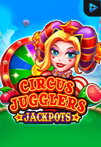 Bocoran RTP Slot Circus Jugglers Jackpots di WOWHOKI